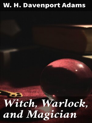 cover image of Witch, Warlock, and Magician